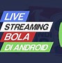 Ugwin288 Link Alternatif Terbaru Hari Ini Live Streaming Bola Indonesia